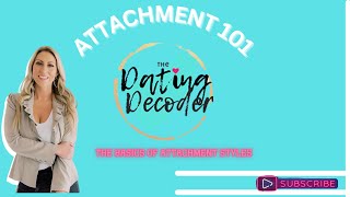 Attachment Theory 101