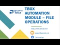 Tosca Tutorial | Lesson 11 - Performing File Operations | TBox Automation Modules |
