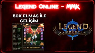 Legend Online MMƘ ƓƲƝ - 50K ELMAS İLE GELİŞİM VİDEOSU