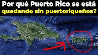 ¿Por qué Puerto RICO se esta despoblando?