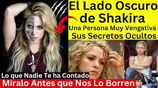 El Lado Oscuro de Shakira | Sus Oscuros Secretos | Lo que nadie te ha contado