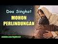 Doa Singkat Mohon Perlindungan | Doa Katolik