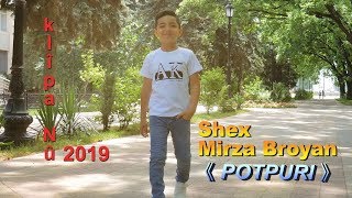 Shex Mirza Broyan - POTPURI    [ Official Music Video © 2019 Ezidxan Tv ]