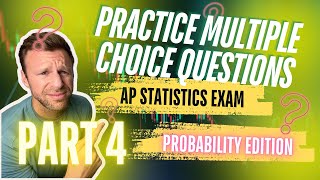 AP Statistics Practice Multiple Choice #31–40 | AP Statistics Exam Review (Probability)