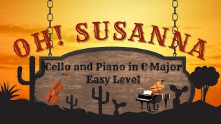 OH! SUSANNA - Cello and Piano in C Major - Easy Level