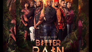 BITTER RAIN movie Starring Zubby Michael, Erica Nlewedim, AY, Mike Ezuruonye, Alex Ekubo, Stan Nze