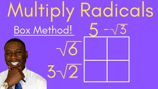 Radical Binomial Multiplication Box Method