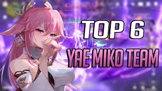 Top 6 Team For Yae Miko !!!