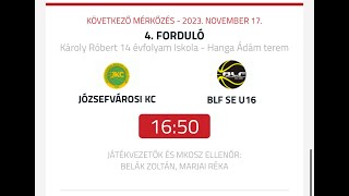 U16 Kadett: Józsefvárosi KC - BLF KK