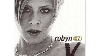 Robyn - Do You Know (What It Takes)