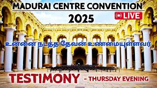 Madurai centre convention 2025 | thursday Eve testimony