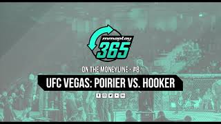 UFC Vegas 4 - Poirier vs. Hooker - Odds, Bets & Predictions by MMAPlay365