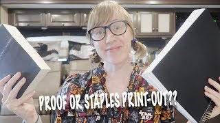 Proof or Staples Printout? Which format is best for editing your manuscript.