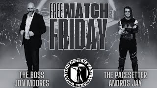 Full Match: The Boss Jon Moores vs The Pacesetter Andros Jay