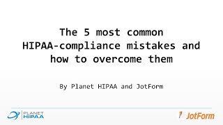 The 5 most common HIPAA-compliance mistakes and how to overcome them