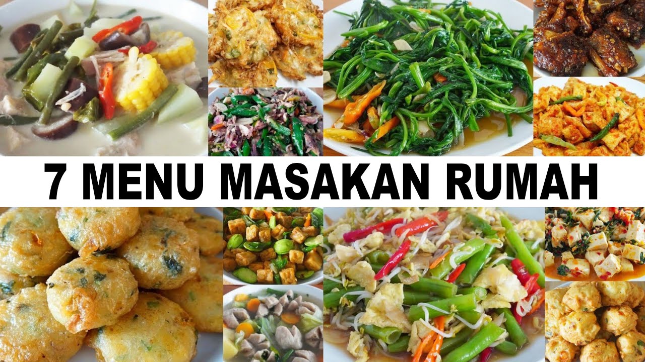 7 MENU MASAKAN RUMAH SEHARI-HARI UNTUK SEMUNGGU!! SEMUA KELUARGA ...