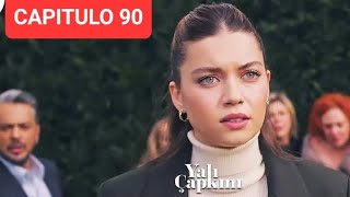 YALI ÇAPKINI - CAPITULO 90/2  Resumen en Español