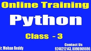Python Tutorials || Python Online Training || Class - 3|| by Mohan Reddy