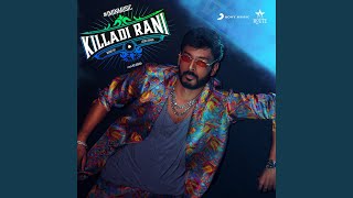 Killadi Rani (1 Min Music)