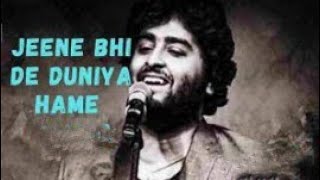 Jeene Bhi De Duniya Hame||Arijit Singh||Music room