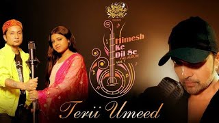 Terii umeed (Full Song) | Pawandeep and Arunita new song | Himesh Reshammiya