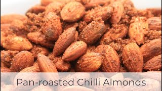 Spicy Pan-roasted Chilli Almonds