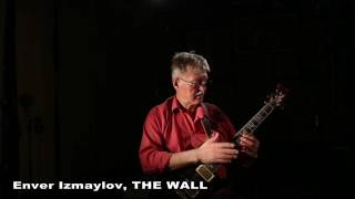 Pink Floyd's THE WALL - A сover by Enver Izmaylov