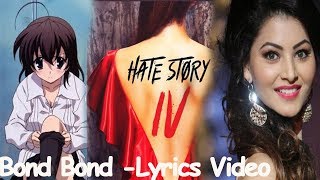 Boond Boond | Hate Story IV Lyrics