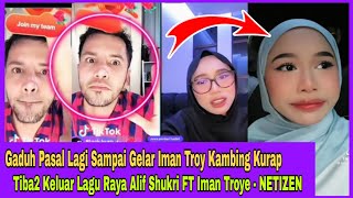 Netizen Dah Syak Pergaduh4n Aliff Shukri Dan Iman Troye Hanya Gimik Dan Marketing‼️🤣 #hiburan