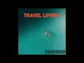 Vendredi - Travel Lovers ( Free Download & Free Copyright )