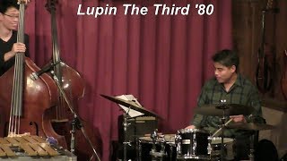 【ルパン三世／ルパン三世のテーマ'80 (Lupin The Third)】　　Anime　　Vibraphone (ビブラフォン)大井貴司　　Swing　　Modern Jazz　　ジャズ　　アニメ