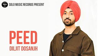 Peed ( Official Song ) Diljit Dosanjh | Goat Album | Latest Punjabi Songs 2020