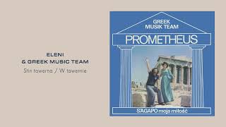 Eleni \u0026 Greek Music Team - Stin tawerna / W tawernie [Official Audio]