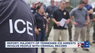 Report: Majority of Tennessee ICE arrests involve people with criminal record