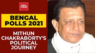 Political Journey Of Mithun Chakraborty | Bengal Polls 2021 | India Today