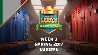 [IT] Clash Royale: Crown Championship Top 8 (EU, Settimana Tre) - Crown Championship