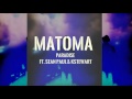 Matoma -  Paradise Ft. Sean Paul &  KStewart [New 2016]