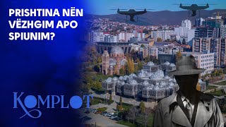 Prishtina nën vëzhgim apo spiunim? Komplot