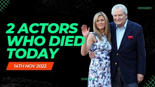 2 Great Actors Who Died Today Nov 14, 2022 | Actors RIP Today 😭