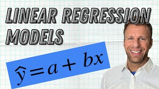 Linear Regression Models Explained for AP Statistics Topic 2.6