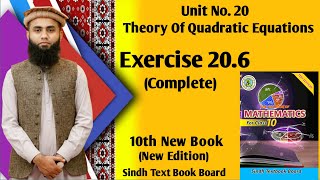 Exercise 20.6 Complete, Unit 20 Theory Of Quadratic Equations Class 10 New Maths Book Sindh Board