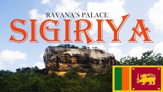 SIGIRIYA - Ravana's Palace