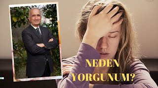 YORGUNLUK SEBEPLERİ - TEŞHİS VE TEDAVİ