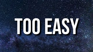 Gunna & Future - Too Easy (Lyrics)