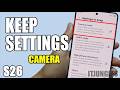 How to Enable/Disable Camera Settings to Keep on Galaxy S26