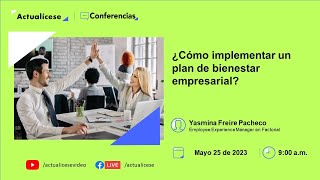 ¿Cómo implementar un plan de bienestar empresarial?