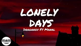 Draganov Lonely Days Ft Manal (Lyrics - كلمات)  🔥