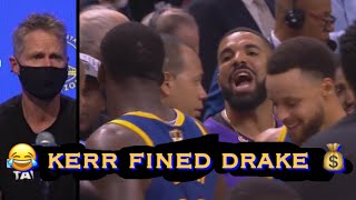 📺 Kerr fined Drake $500 for being late to team plane w. Stephen Curry & Draymond (context: Mulder)