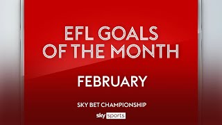 Sky Bet Championship Goal of the Month: February
