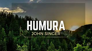 HUMURA By JOHN SINGER (Official Audio)